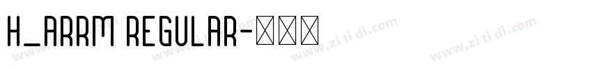 H_ARRM Regular字体转换